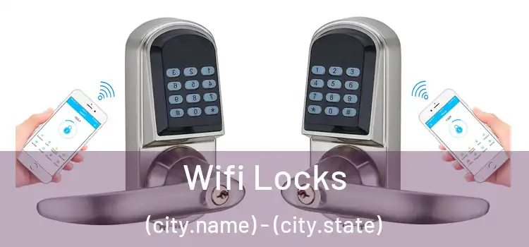  Wifi Locks (city.name) - (city.state)
